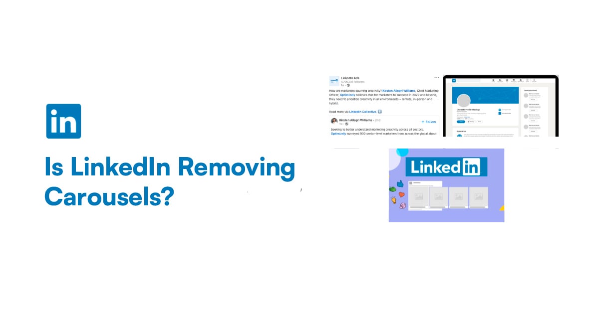 Is LinkedIn Removing Carousels?