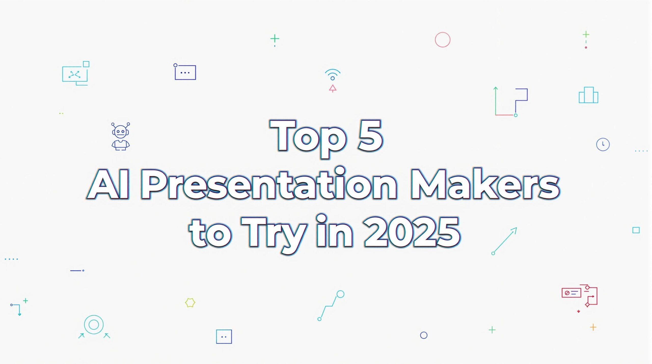 Top 5 AI Presentation Makers to Try in 2026