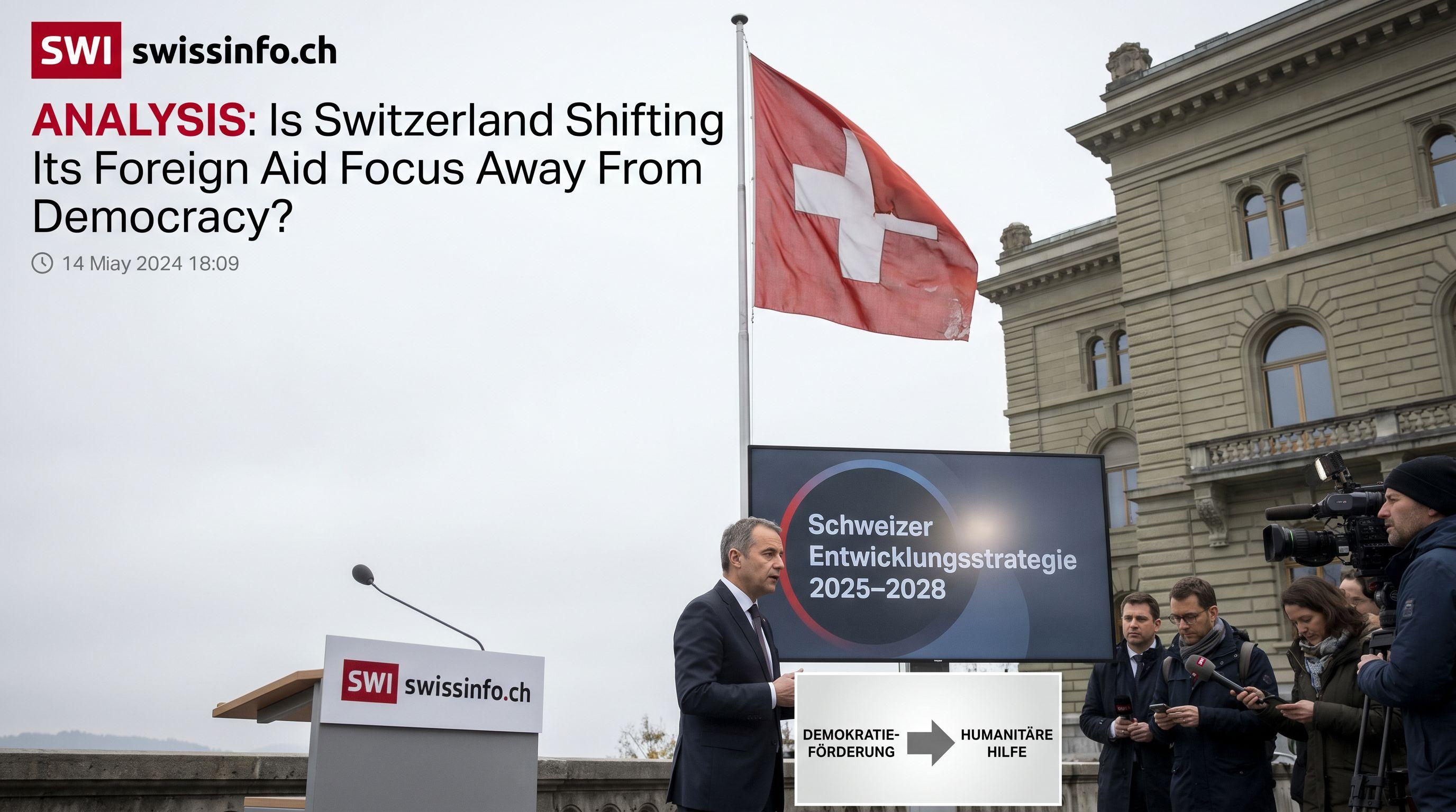 Analysis: Is Switzerland Shifting Its Foreign Aid Focus Away From Democracy?