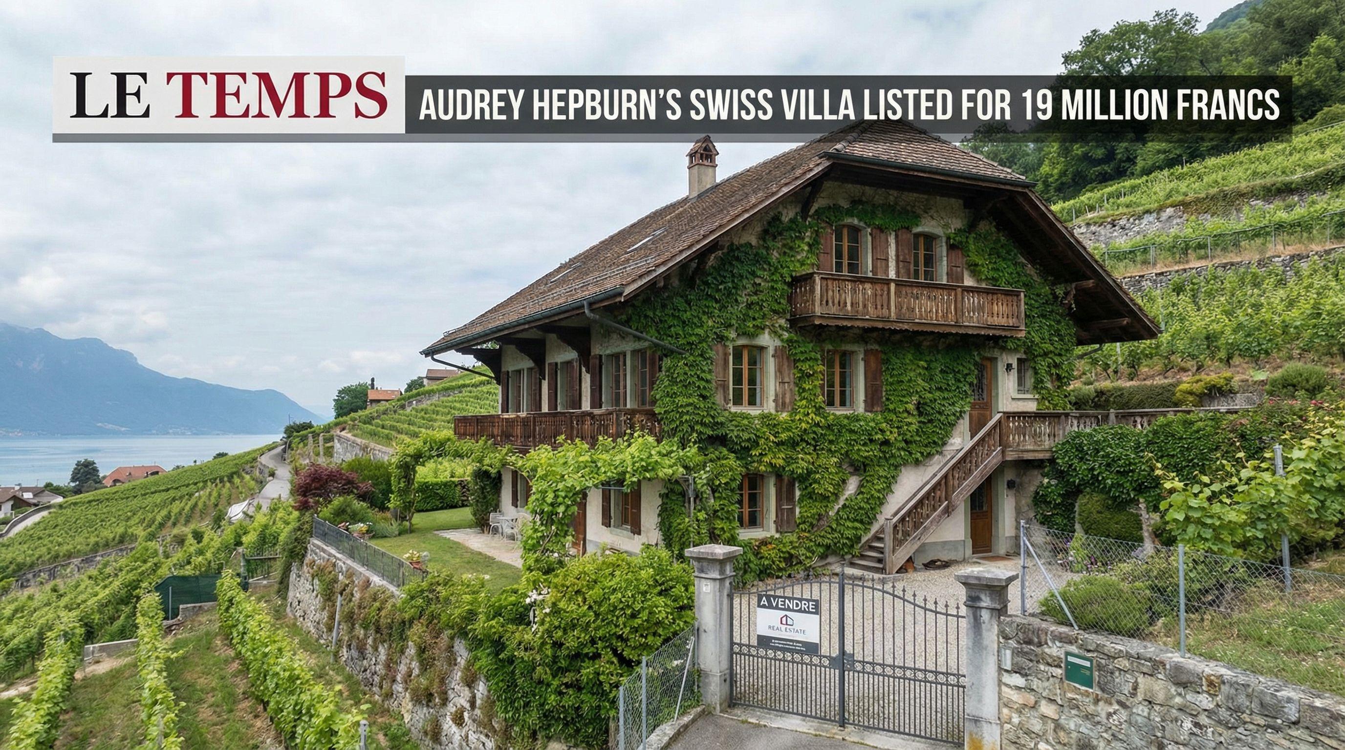 Audrey Hepburn's Swiss Villa Listed for 19 Million Francs