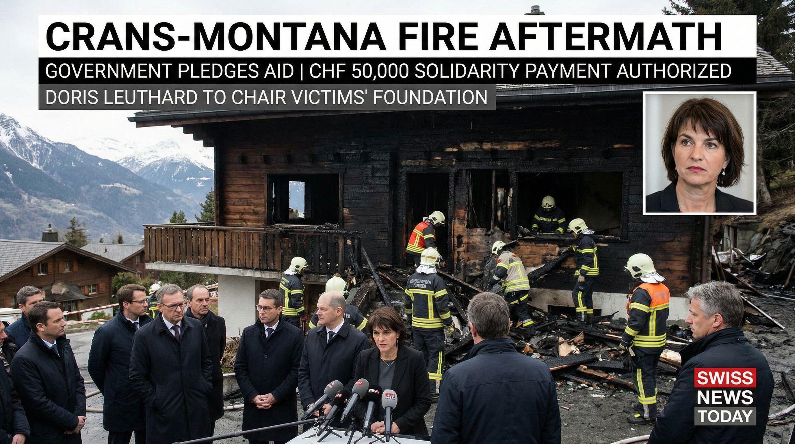 Crans-Montana Fire Aftermath: Government Pledges Aid as Doris Leuthard to Chair Victims' Foundation