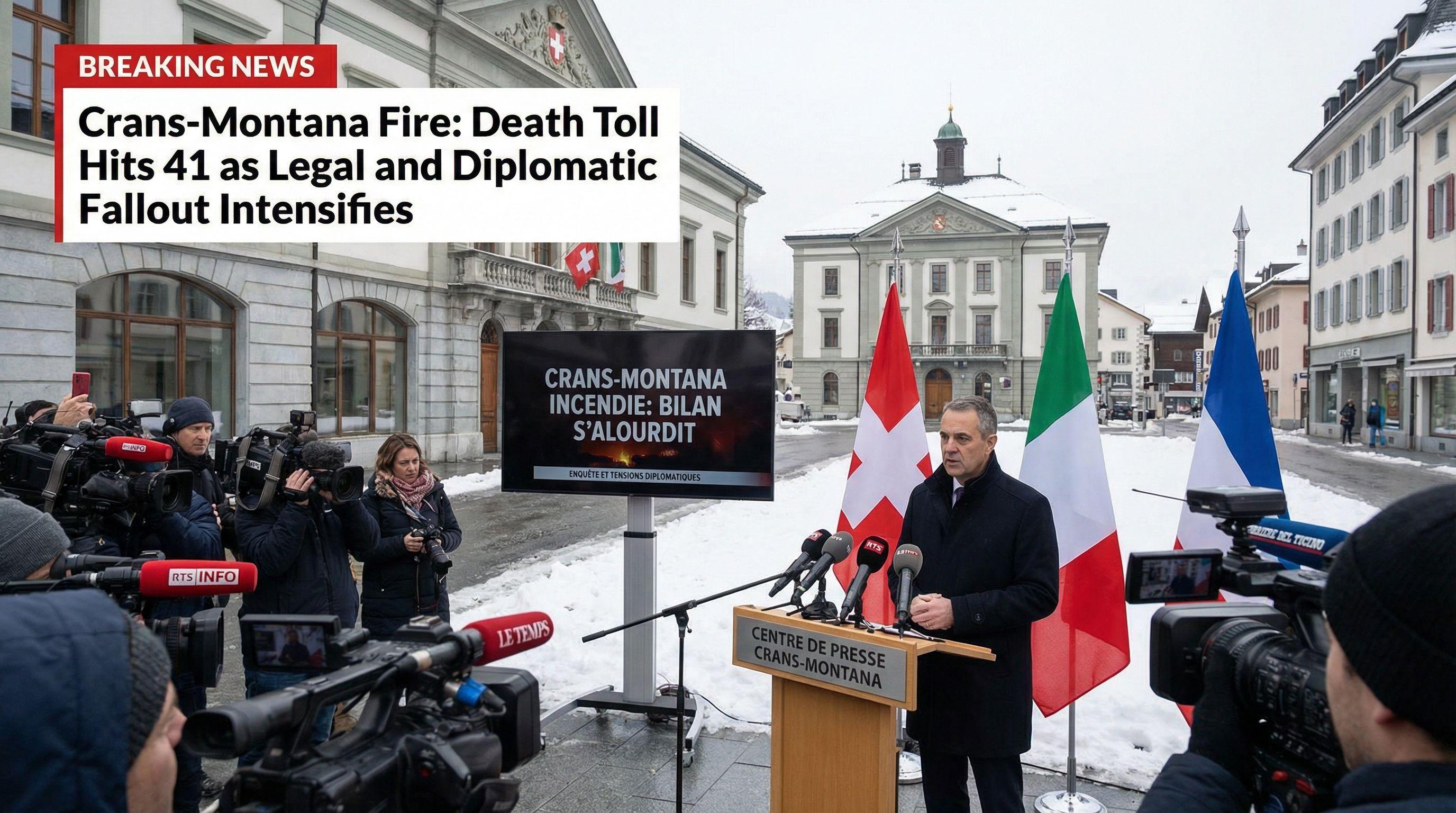 Crans-Montana Fire: Death Toll Hits 41 as Legal and Diplomatic Fallout Intensifies