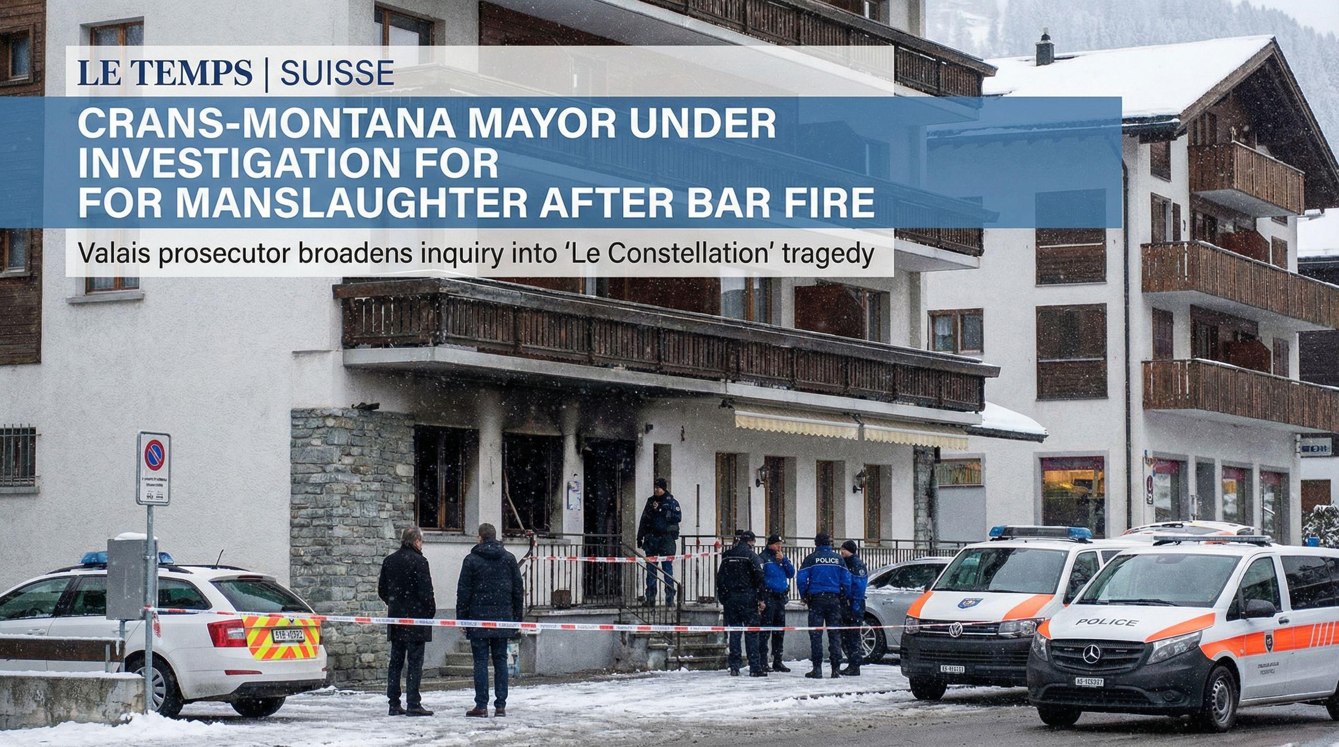 Crans-Montana Mayor Under Investigation for Manslaughter After Bar Fire