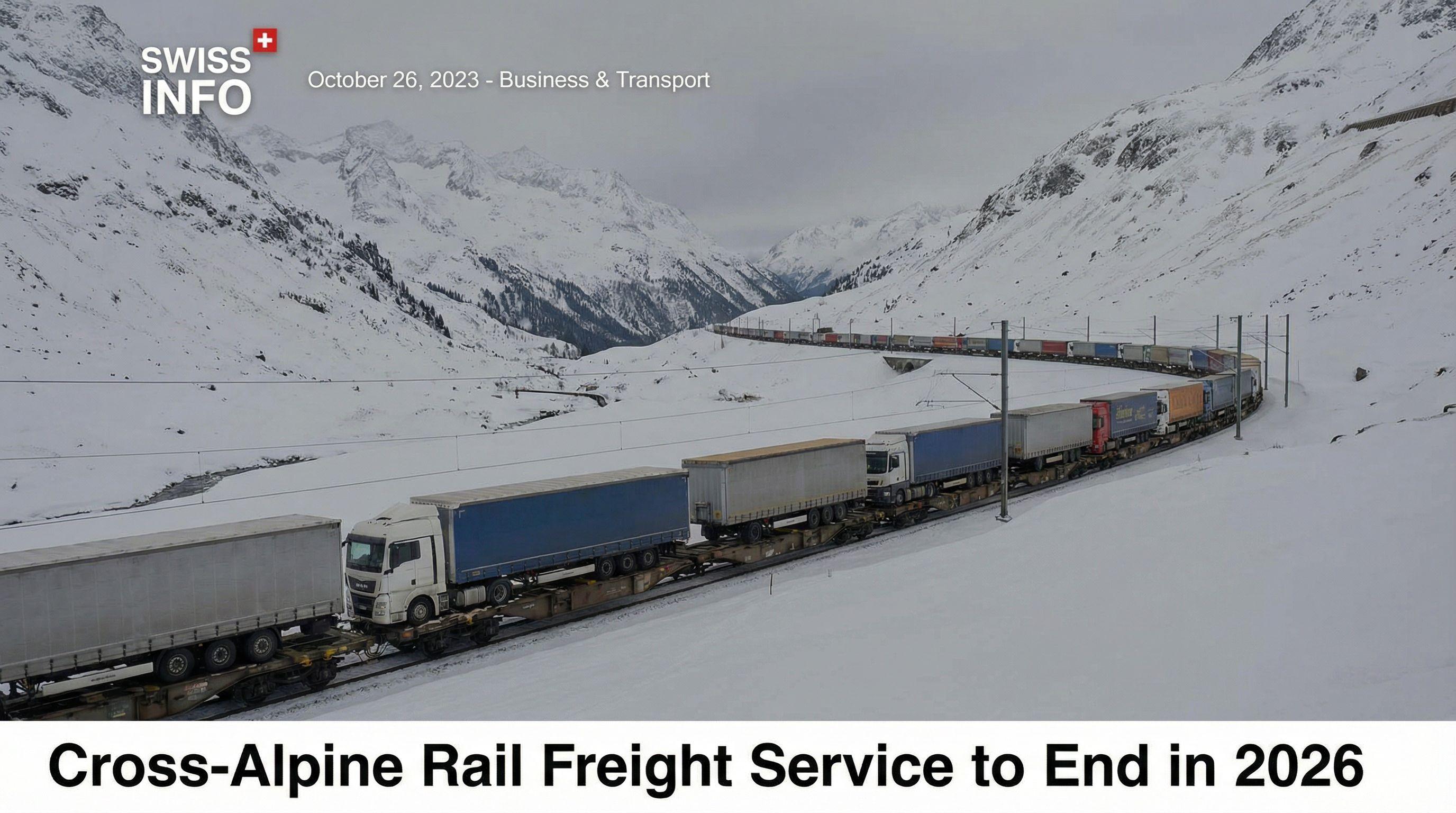 Cross-Alpine Rail Freight Service to End in 2026