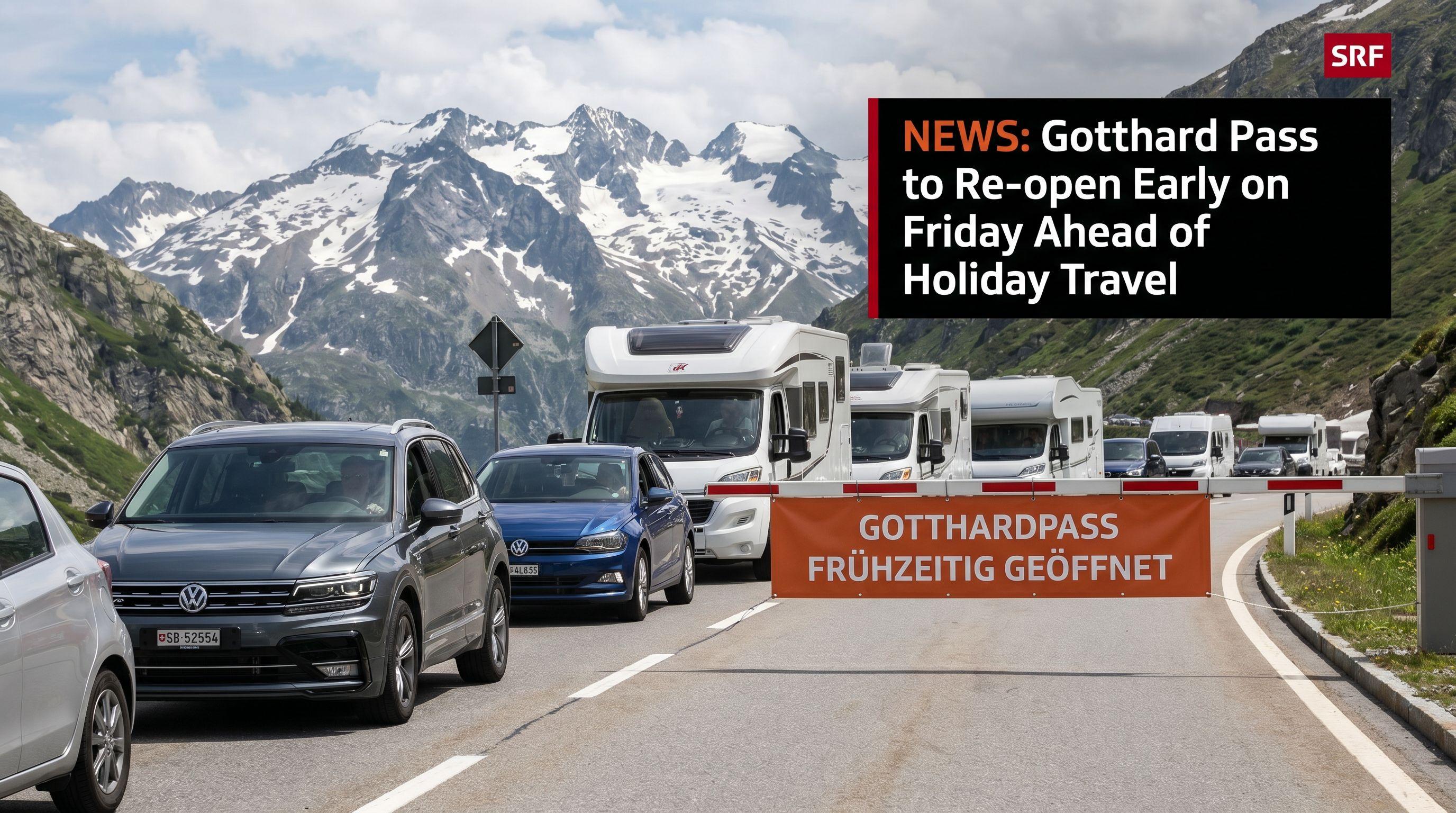 Gotthard Pass to Re-open Early on Friday Ahead of Holiday Travel