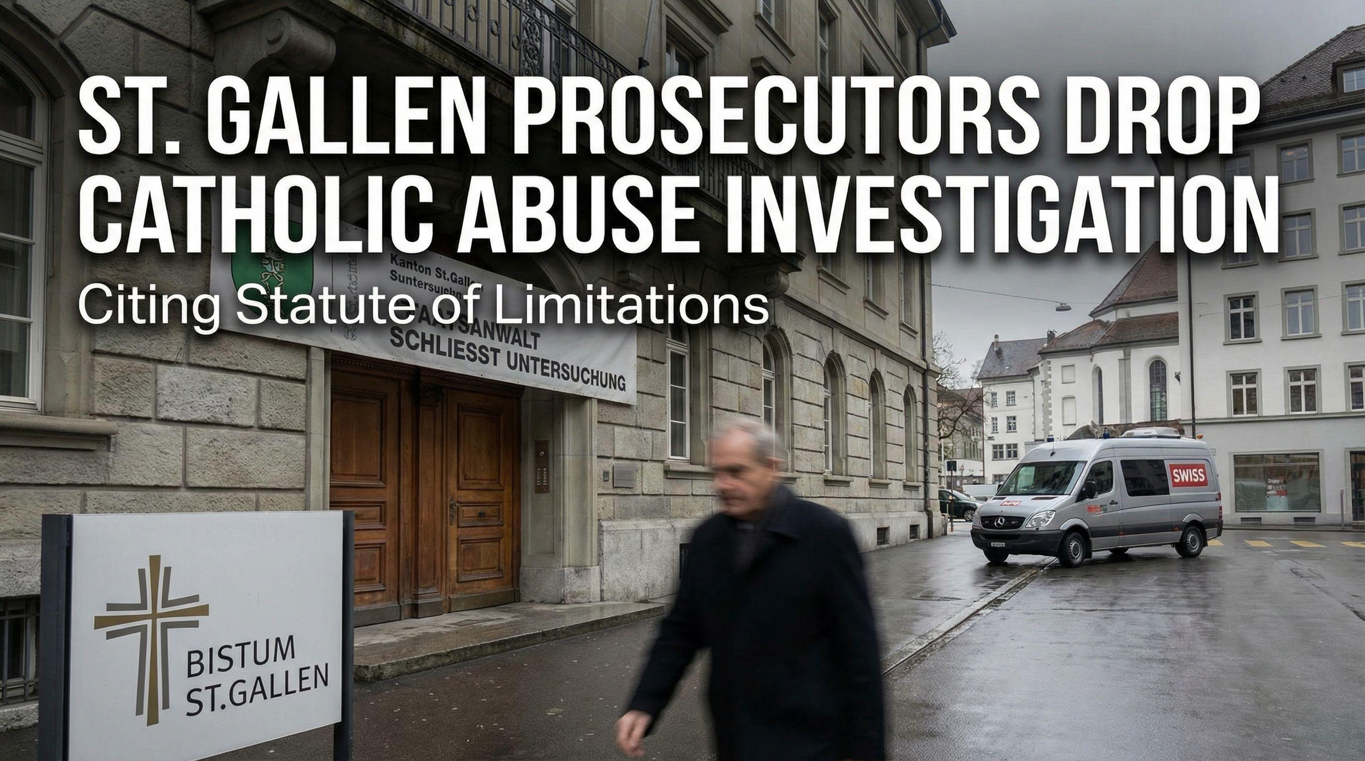 St. Gallen Prosecutors Drop Catholic Abuse Investigation, Citing Statute of Limitations