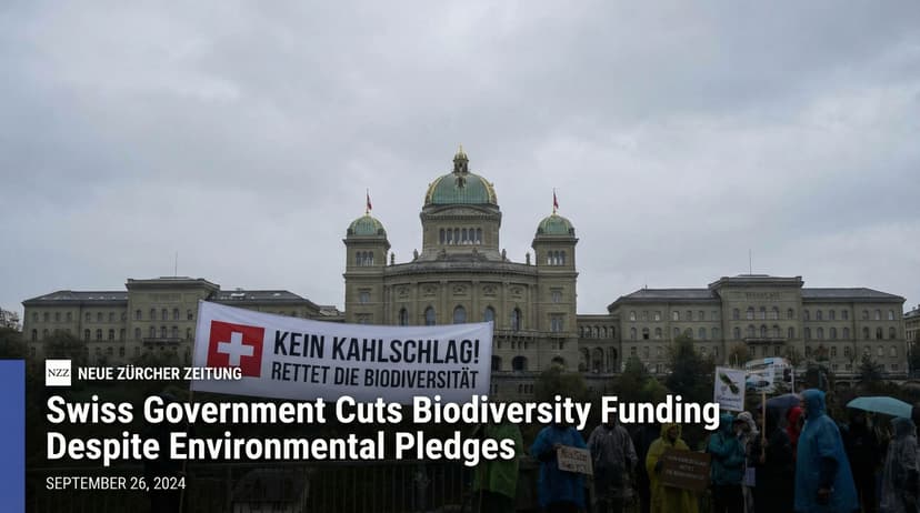 Swiss Government Cuts Biodiversity Funding Despite Environmental Pledges