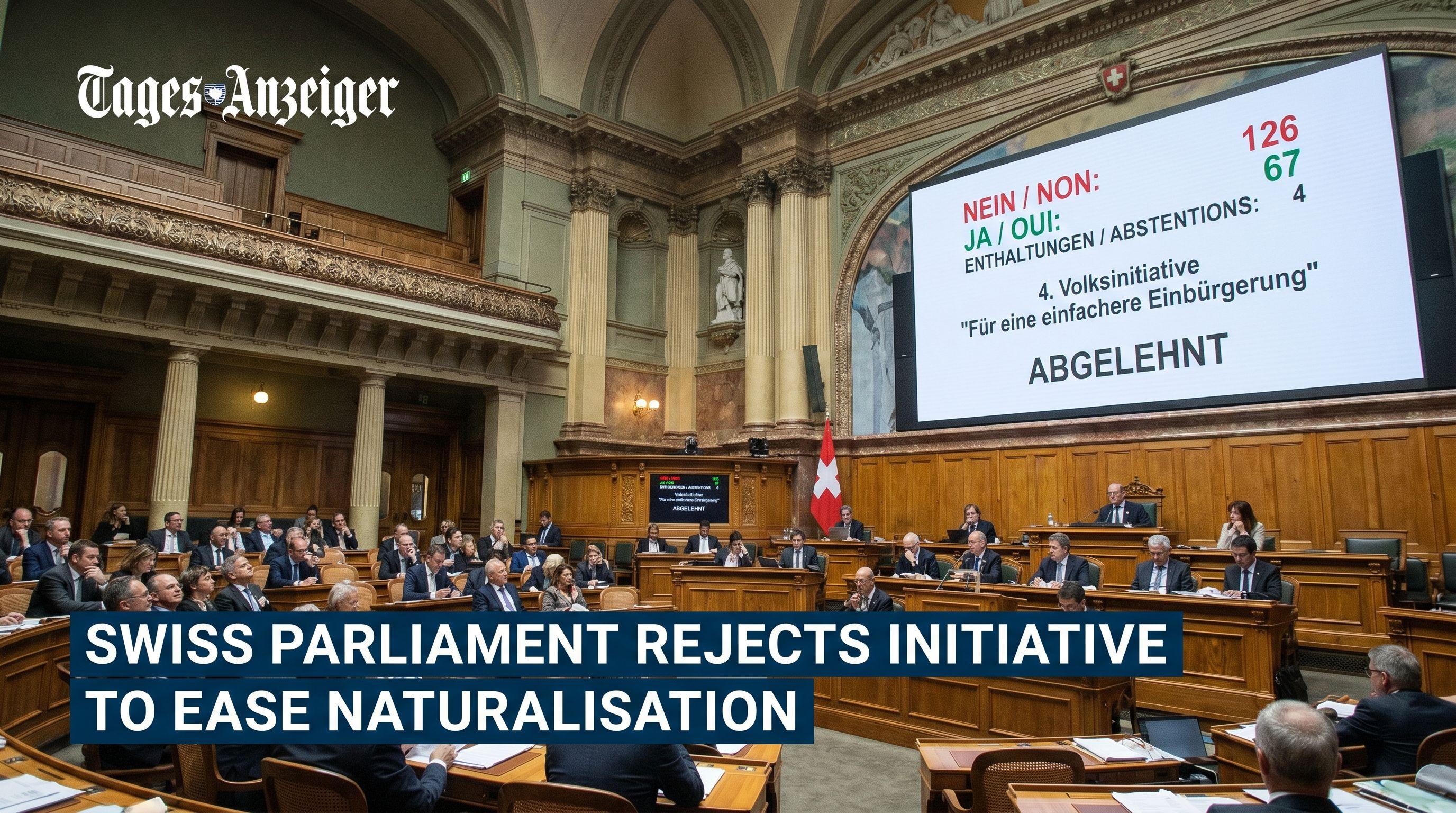 Swiss Parliament Rejects Initiative to Ease Naturalisation Process