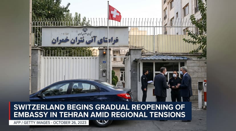 Switzerland Begins Gradual Reopening of Embassy in Tehran Amid Regional Tensions