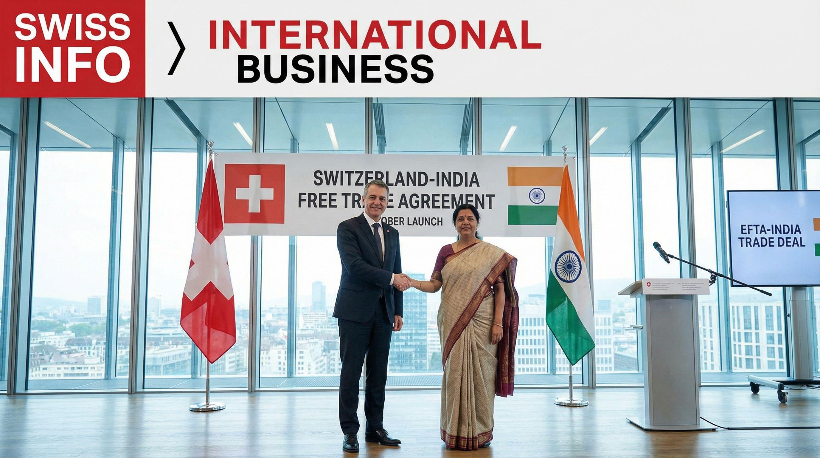 Switzerland-India Free Trade Agreement Set for October Launch
