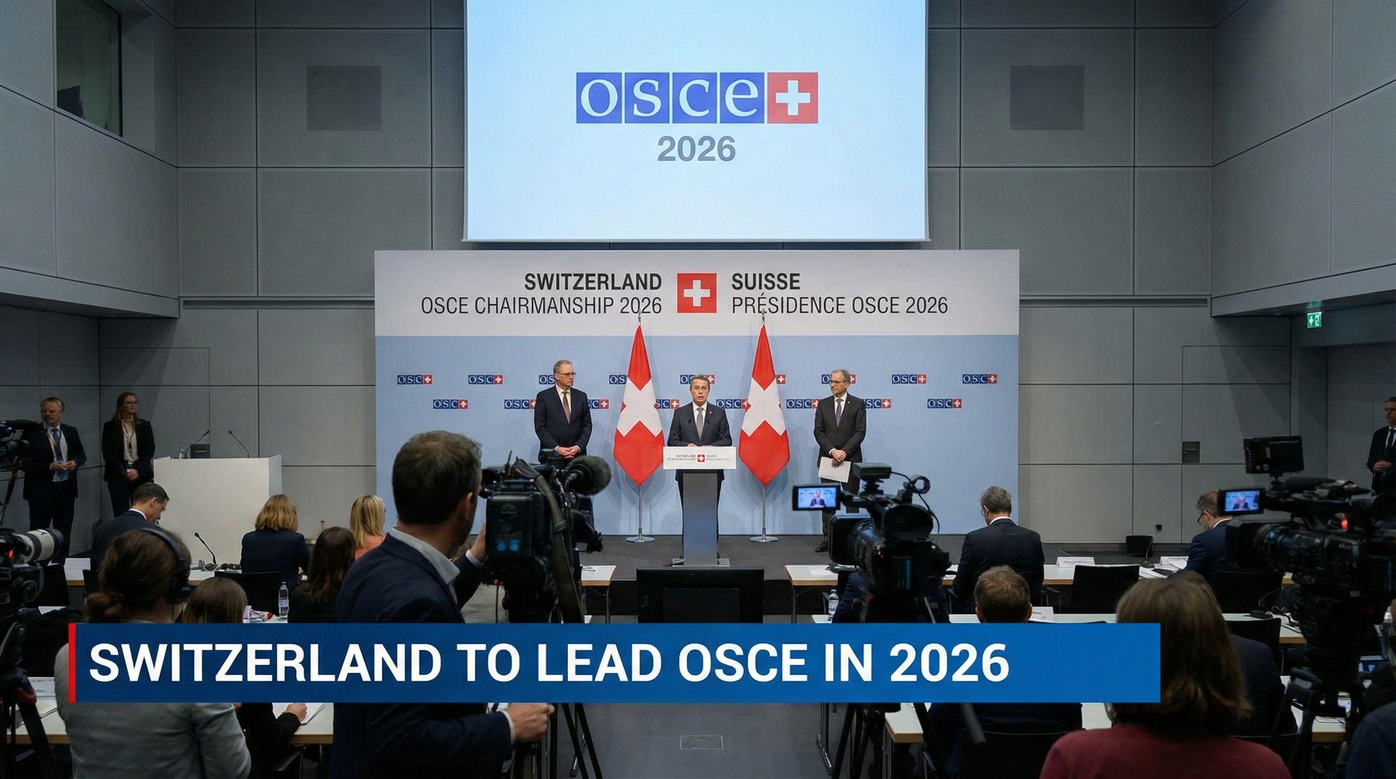Switzerland to Lead OSCE in 2026