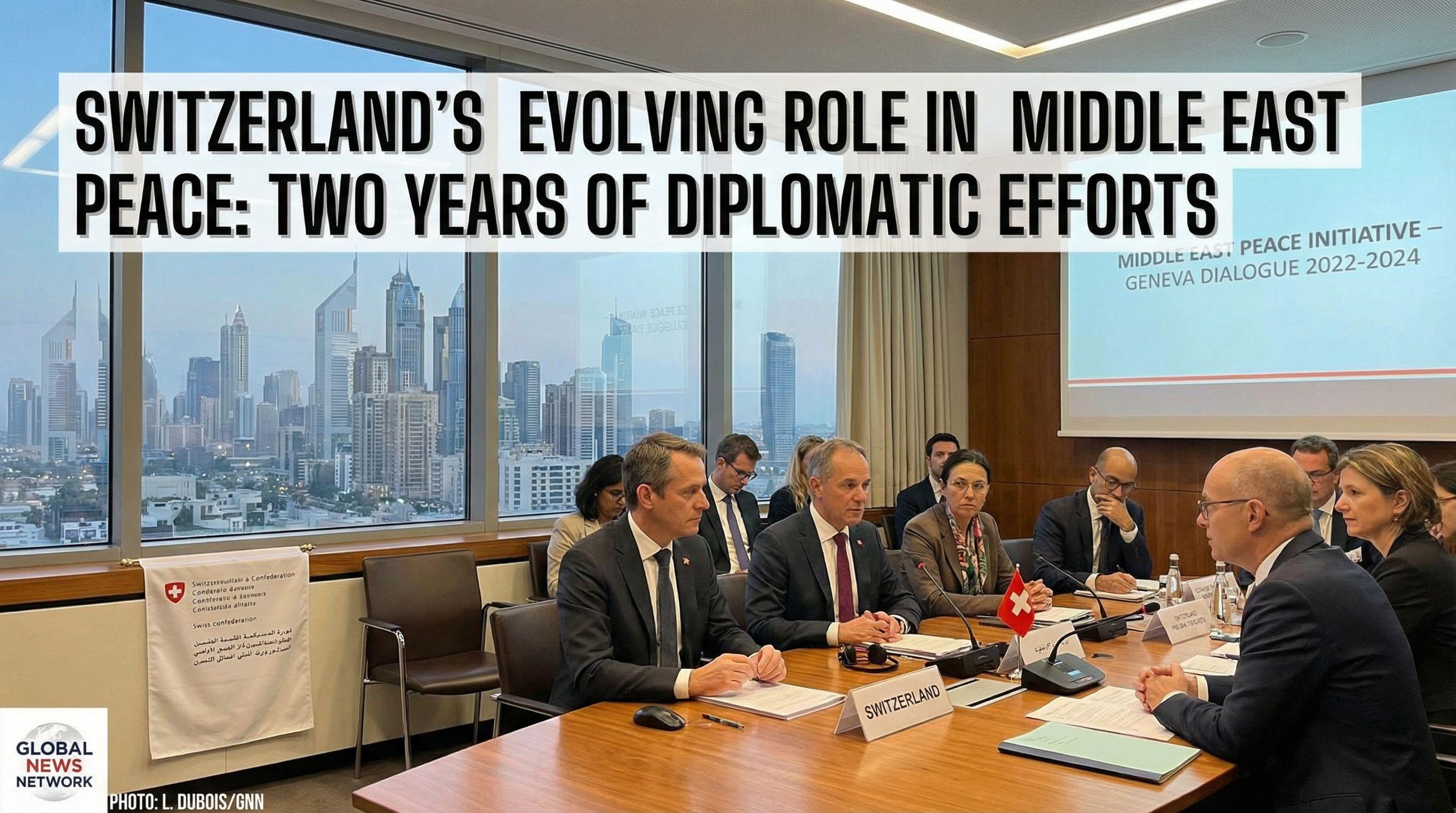 Switzerland's Evolving Role in Middle East Peace: Two Years of Diplomatic Efforts