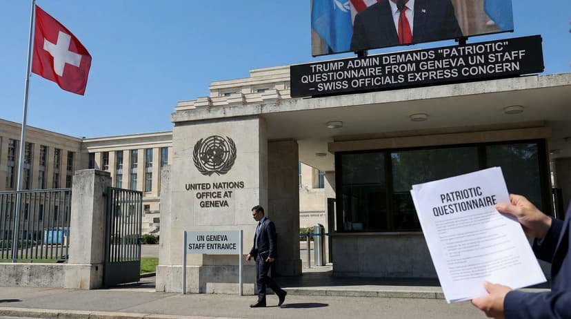 Trump Administration Demands 'Patriotic' Questionnaire from Geneva UN Staff