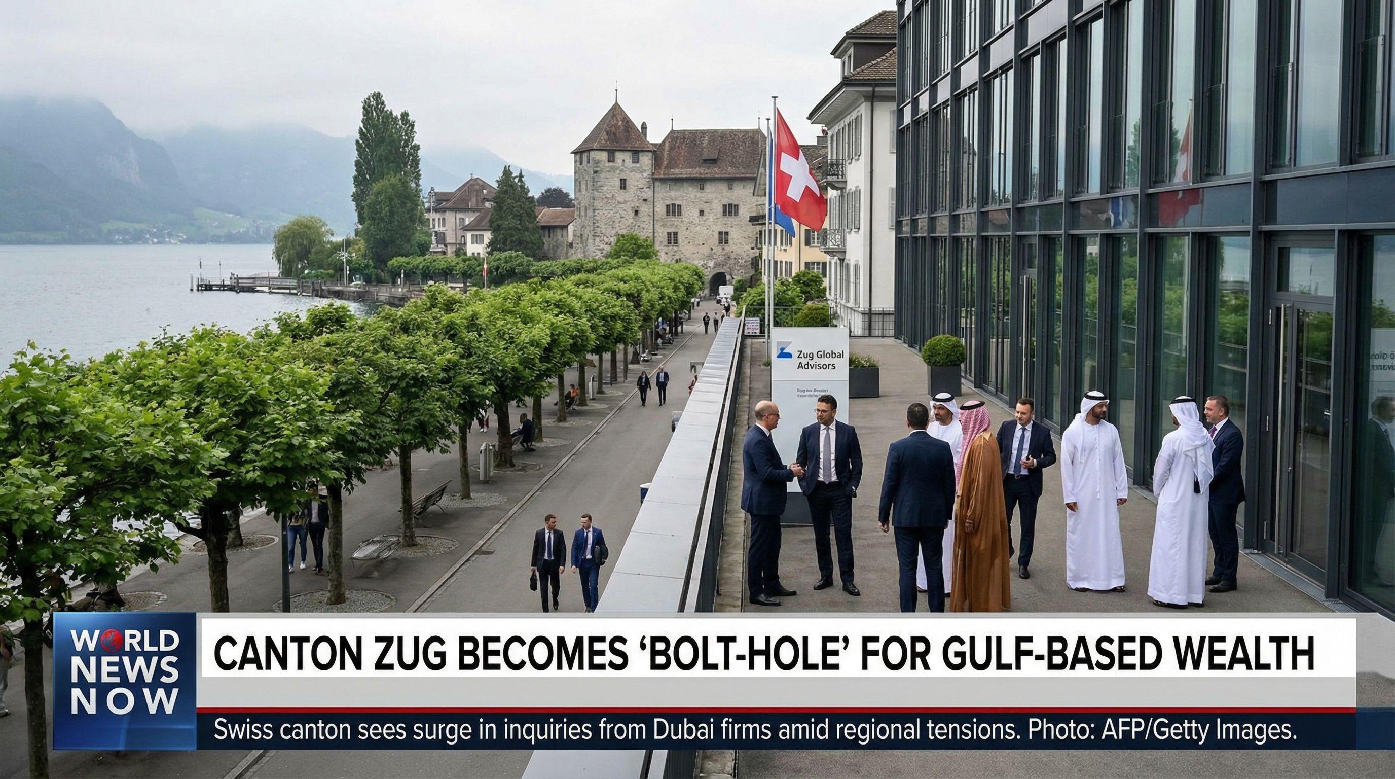 Canton Zug Becomes 'Bolt-Hole' for Gulf-Based Wealth